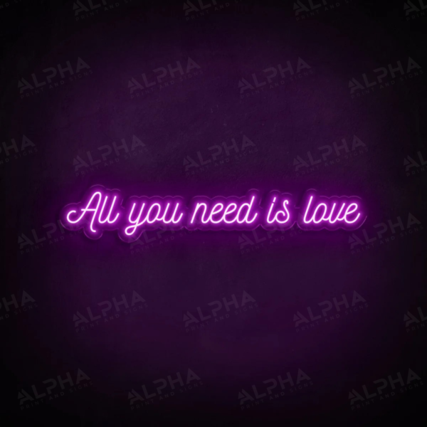 All You Need neon sign - V1