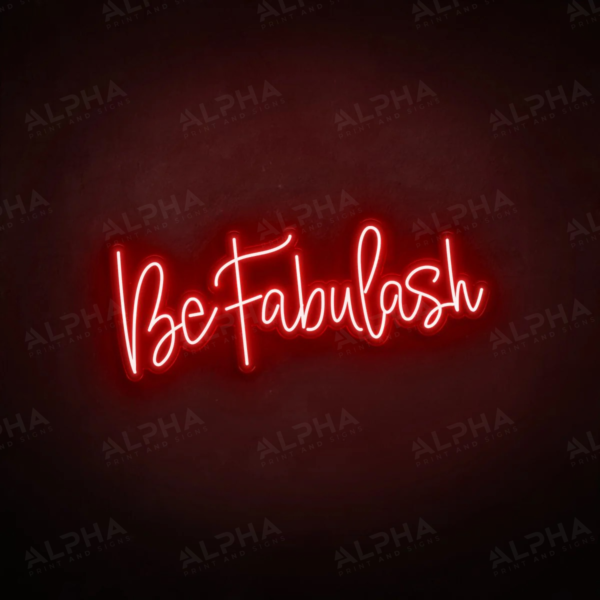 Be Fablash neon sign