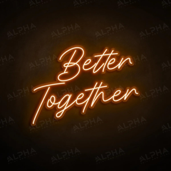 Better Together neon sign - V4