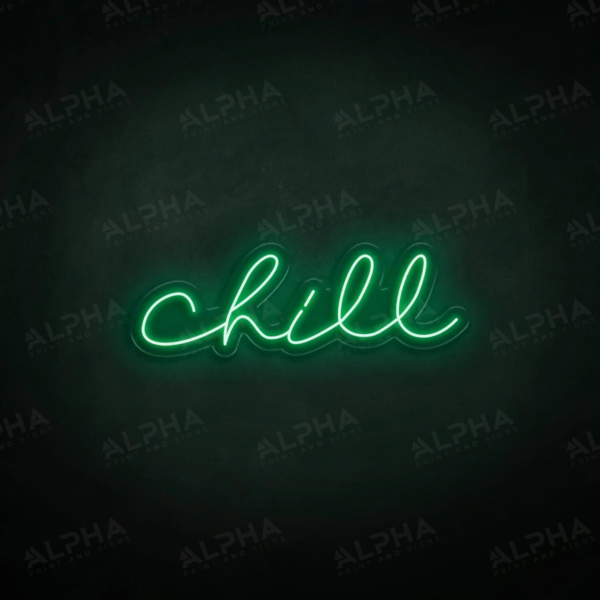 Chill neon sign