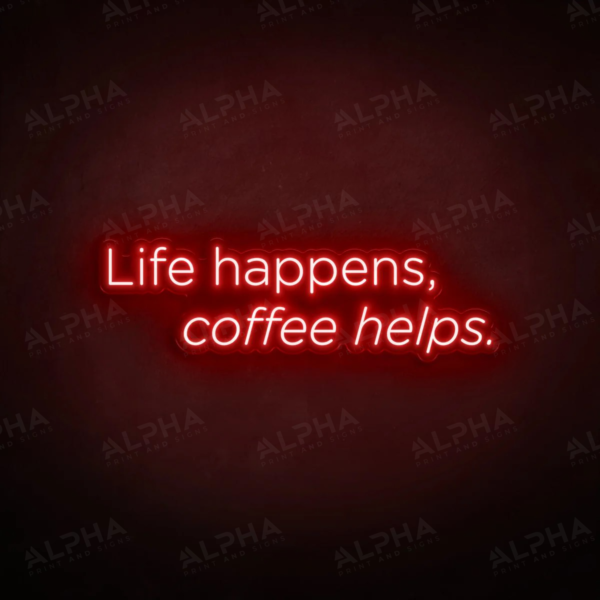 Coffee Helps neon sign