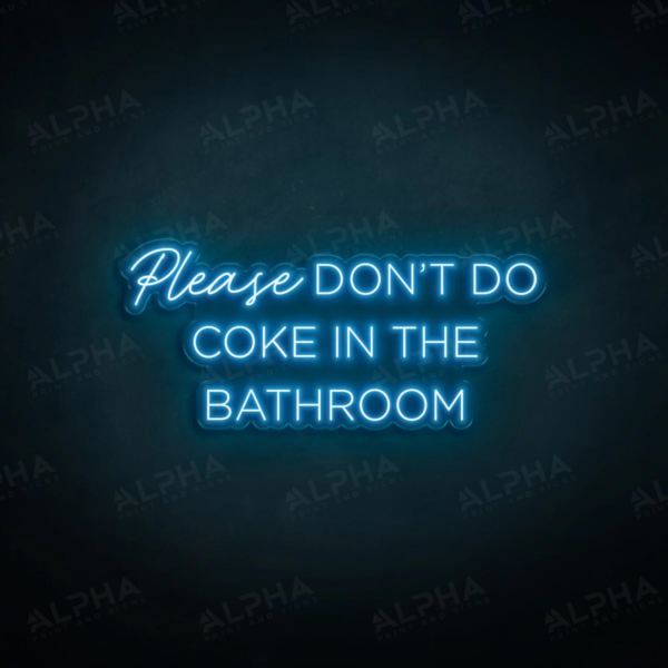 Don't Do Coke neon sign