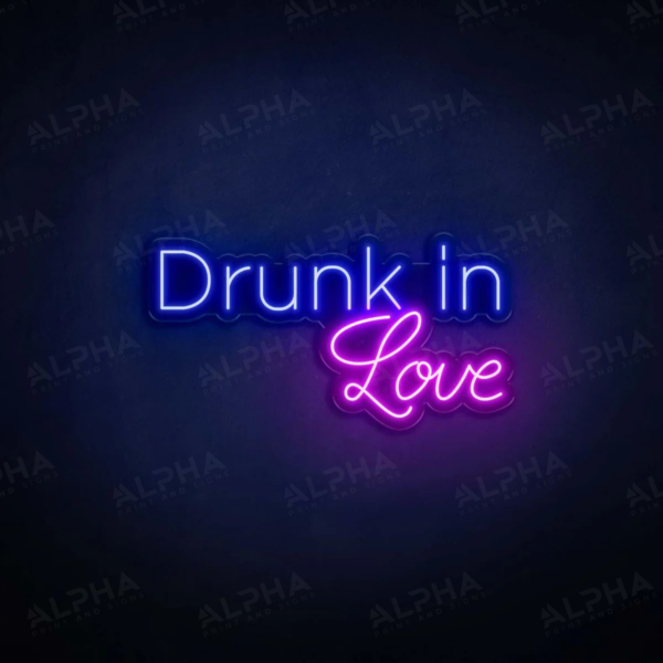 Drunk In Love neon sign - V2