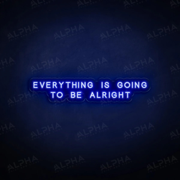 Everything Alright neon sign