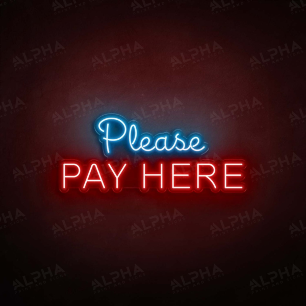 Please Pay Here neon sign V1