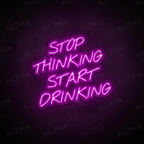 Stop Thinking neon sign